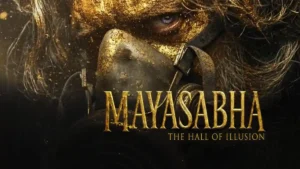 Mayasabha - The Hall of Illusion